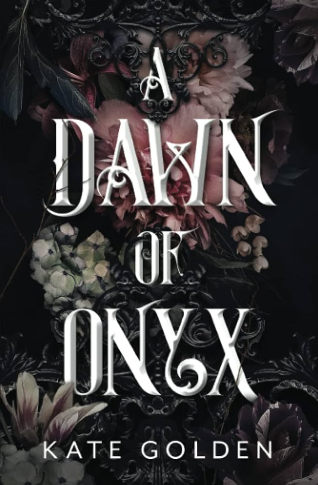 A Dawn of Onyx by Kate Golden (Paperback)