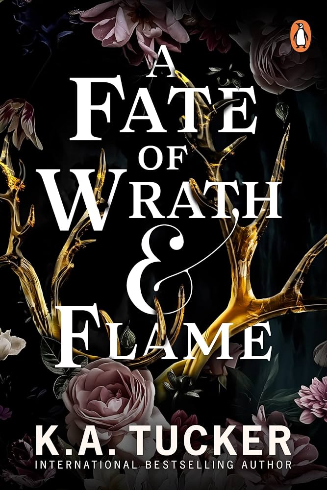 A Fate of Wrath and Flame by K.A. Tucker