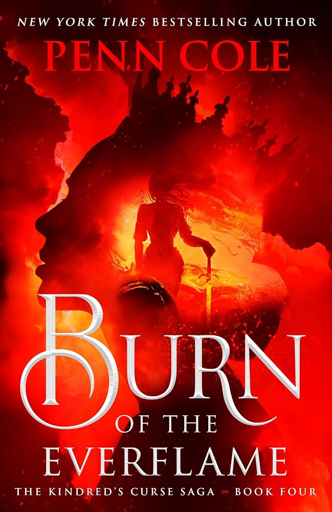 Burn of the Everflame by Penn Cole (UK Paperback)
