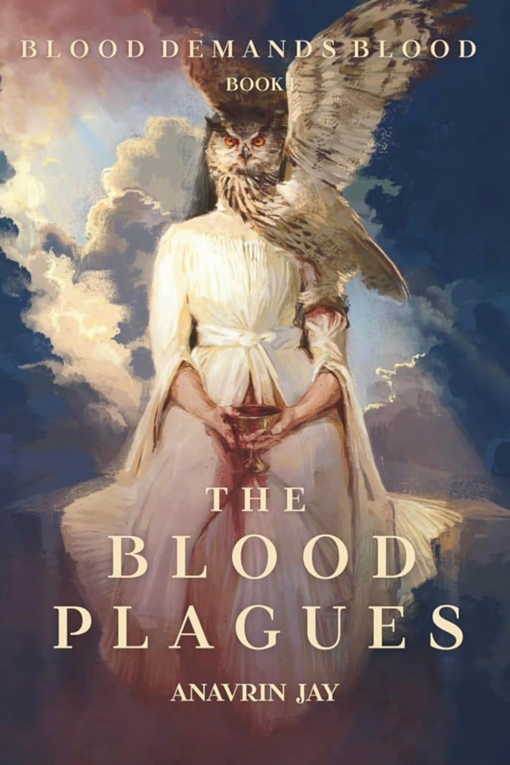 The Blood Plagues by Anavrin Jay