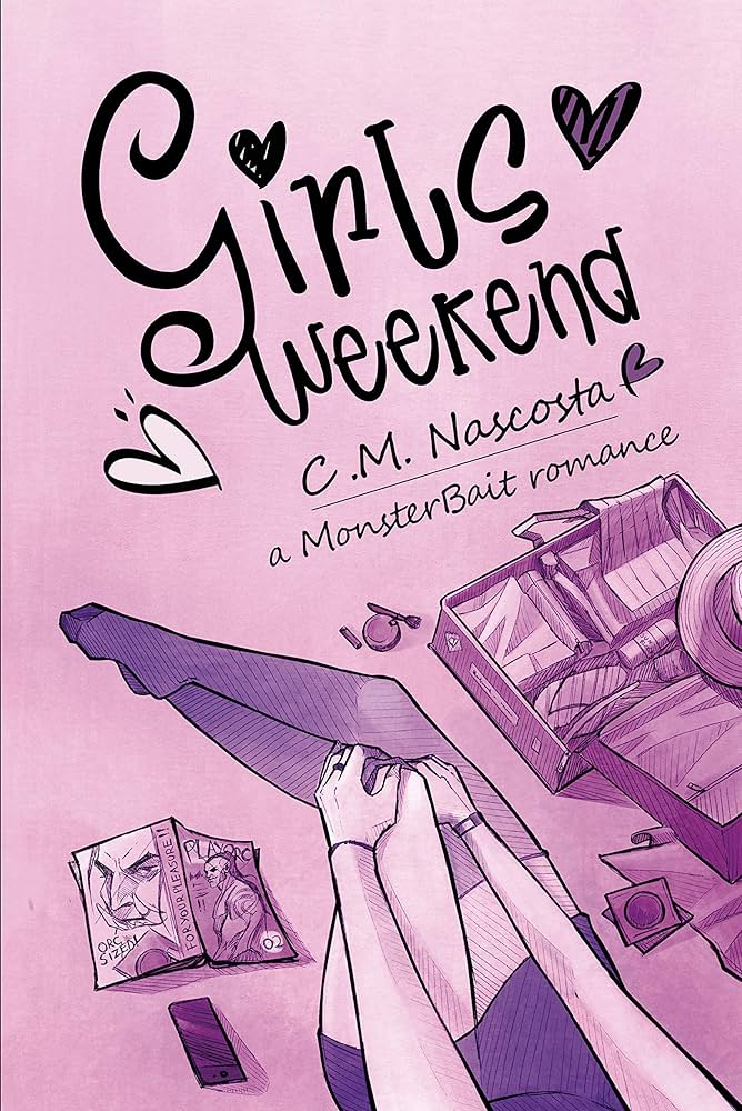 Girls Weekend by C.M. Nascota