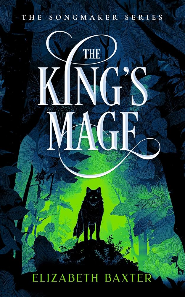 The King’s Mage by Elizabeth Baxter