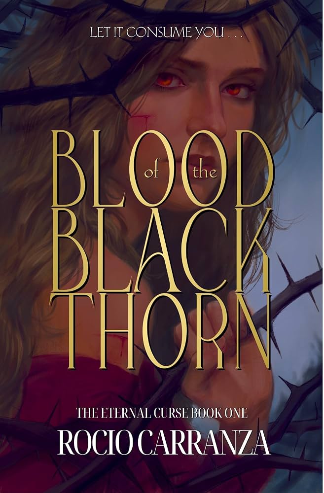 Blood of the Blackthorn by Rocio Carranza