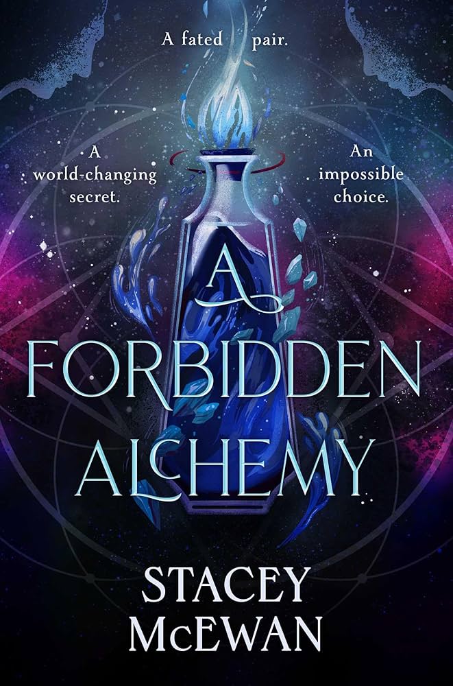 A Forbidden Alchemy
 by Stacey McEwan