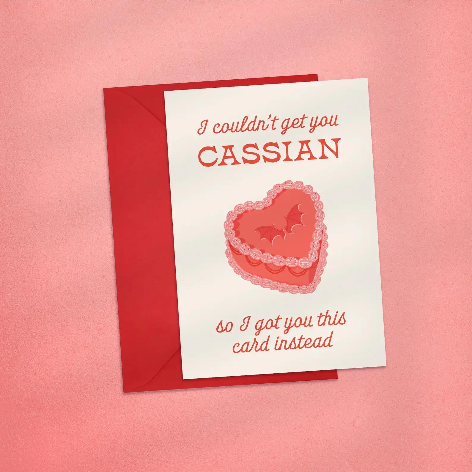 I Couldn't Get You Cassian For Your Birthday Card