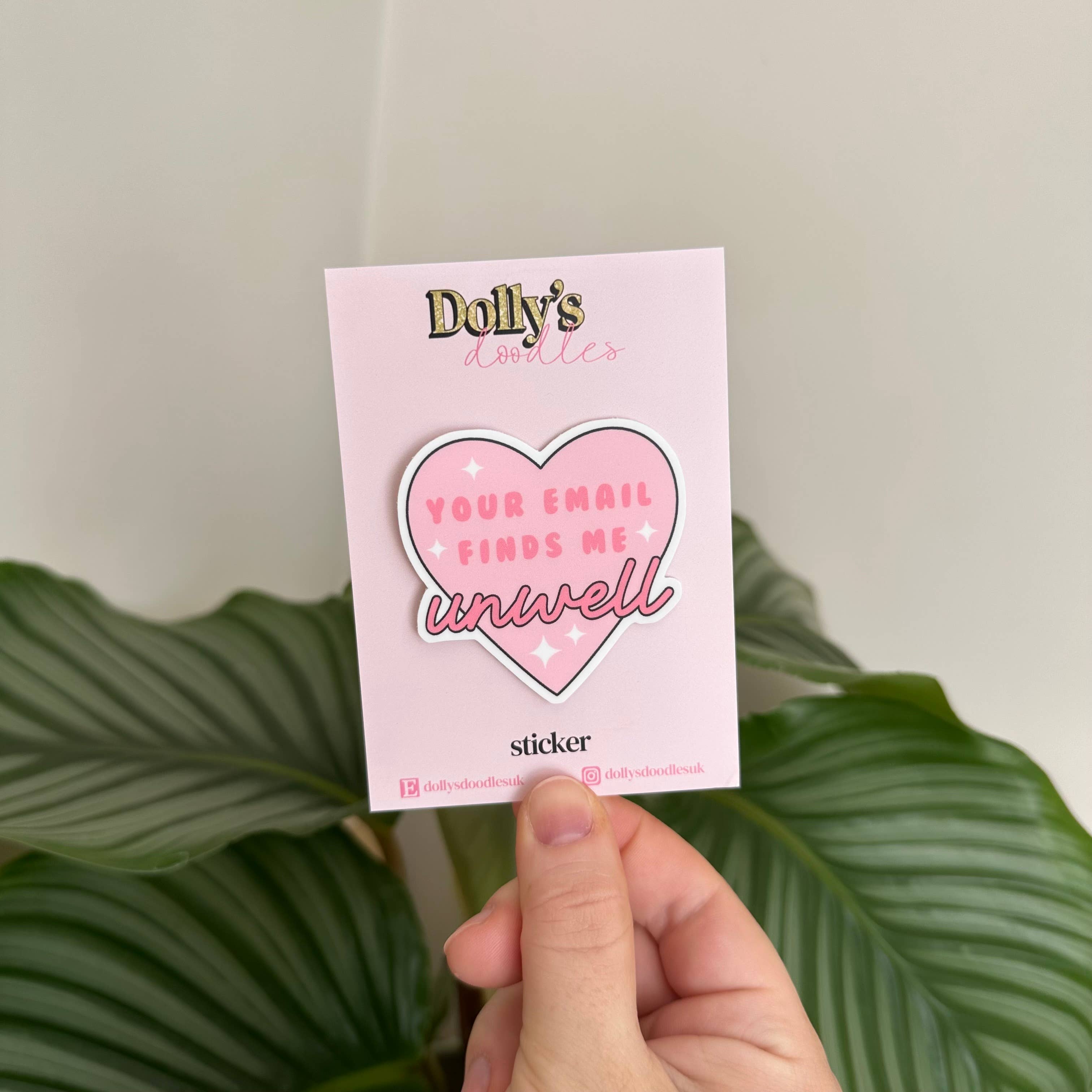 Matte Sticker | Your Email Finds Me Unwell Funny Pink Gift