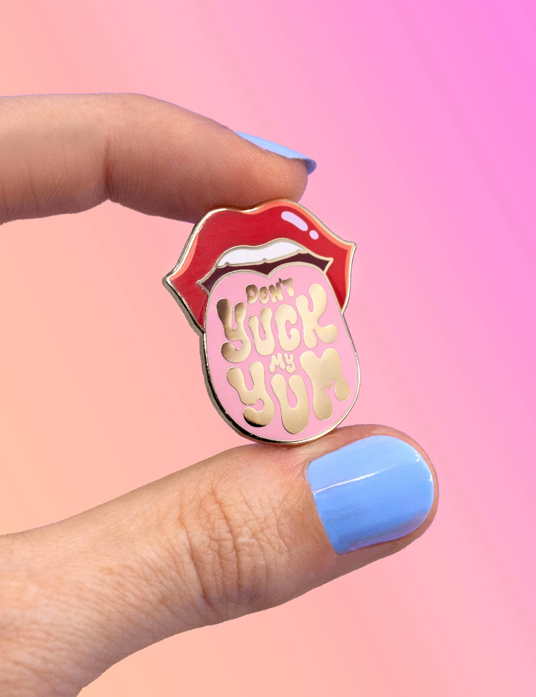 Joanna Behar - Don't Yuck My Yum Enamel Pin