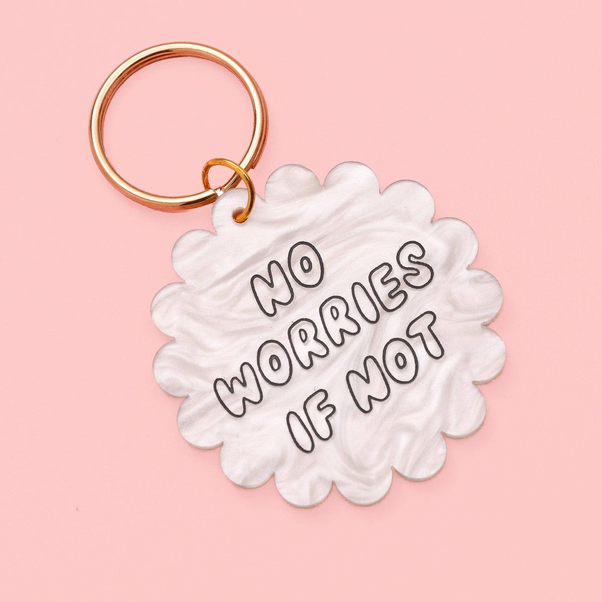 Acrylic keyring - no worries if not