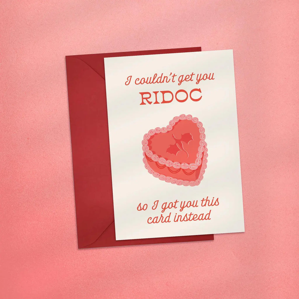 I Couldn't Get You Ridoc For Your Birthday Card