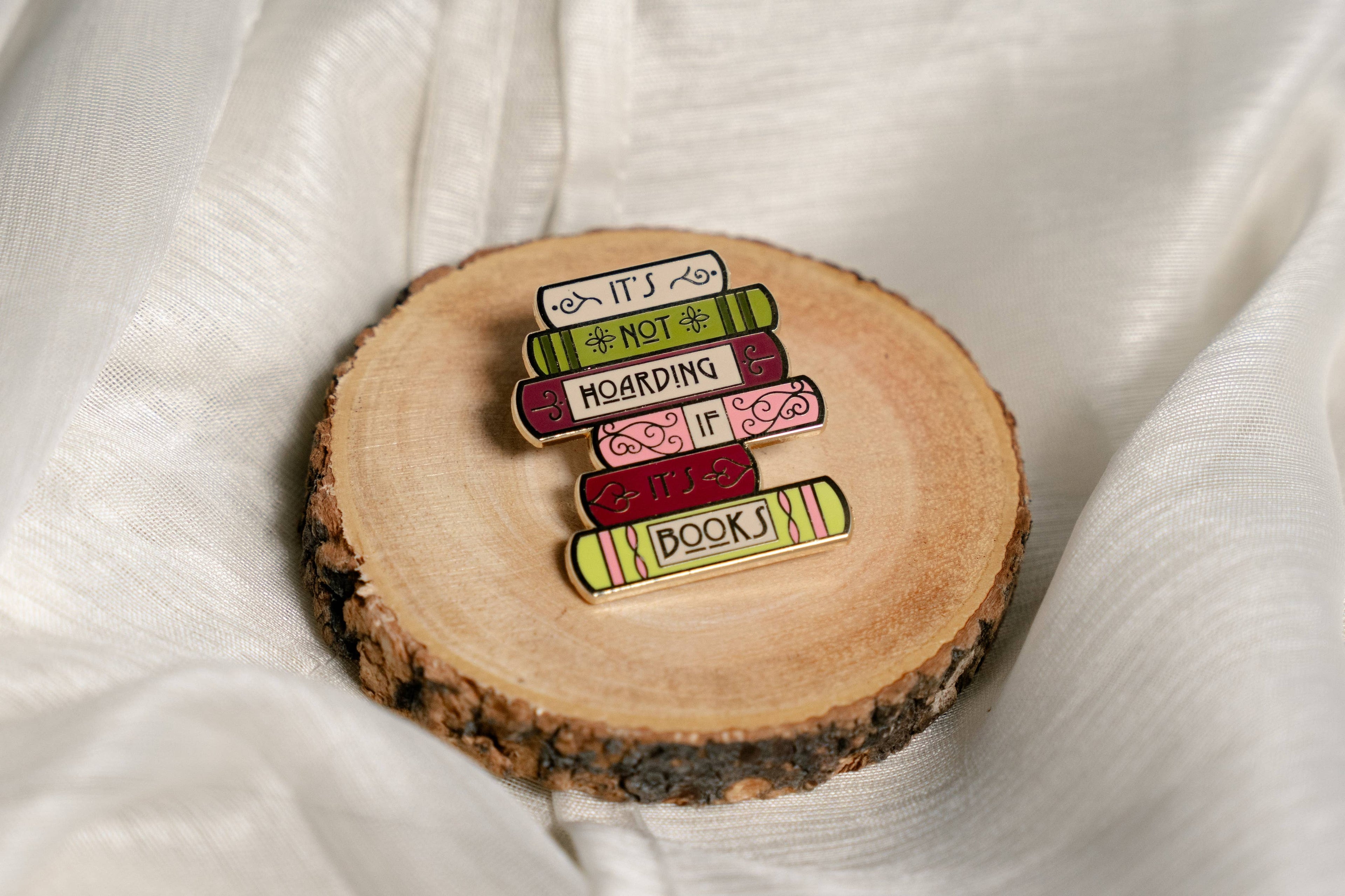 Pin Story "It's Not Hoarding If It's Books" Bookish Enamel Pin