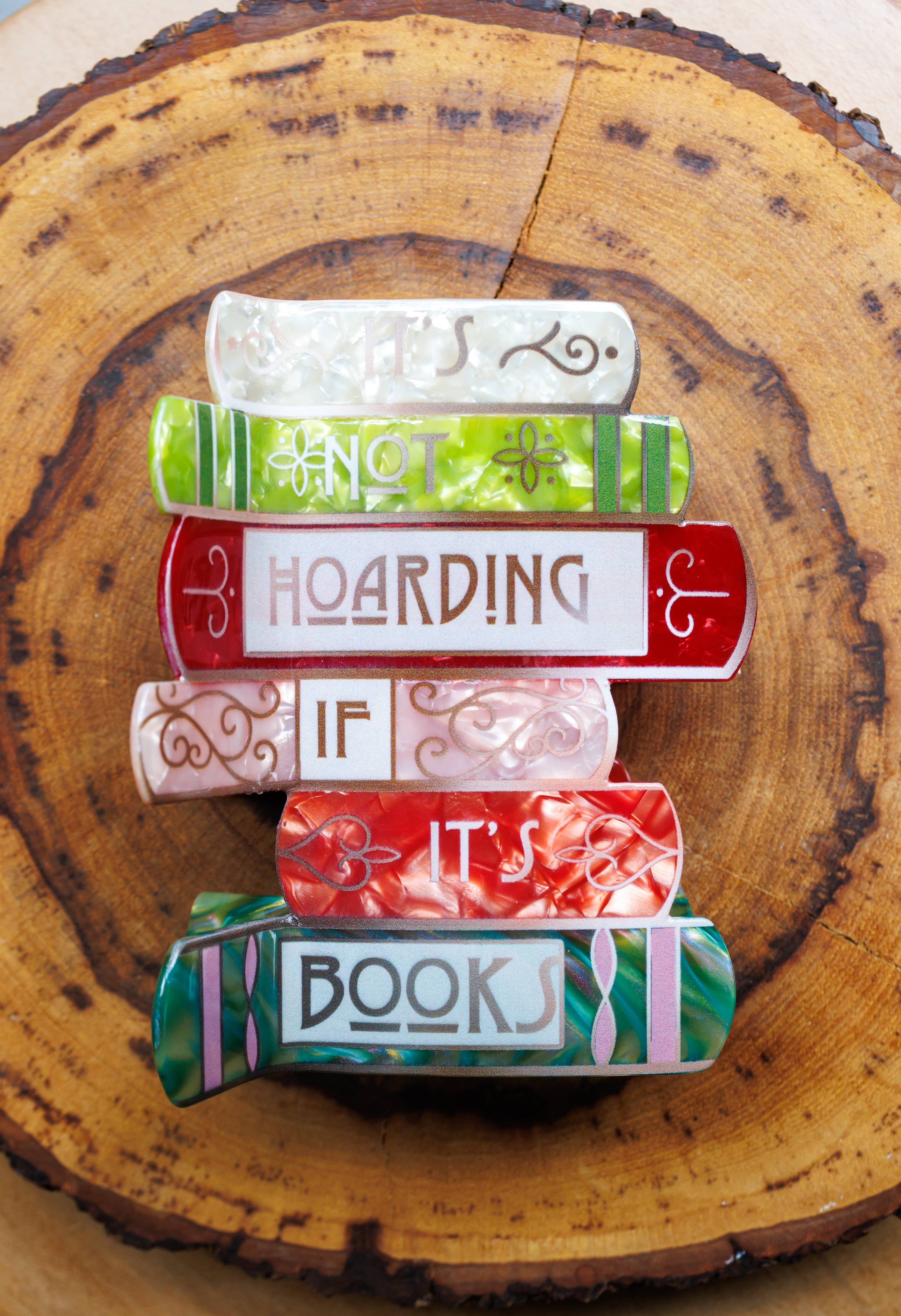 Pin Story "It’s Not Hoarding If It’s Books" - Bookish Hair Clip