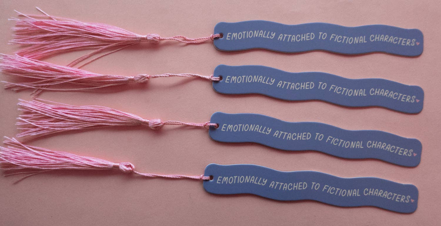 Emotionally Attached To Fictional Characters Bookmark