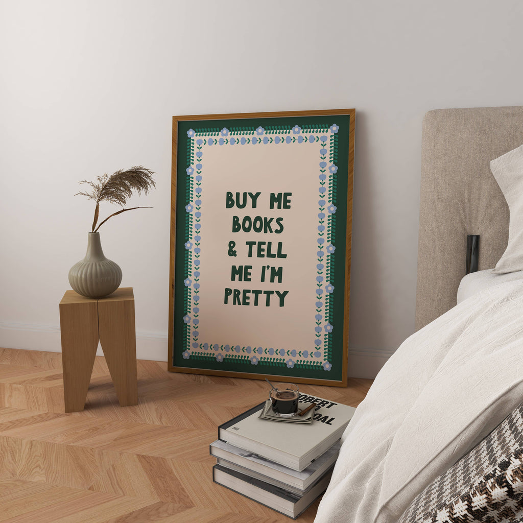 Buy Me Books and Tell Me I'm Pretty