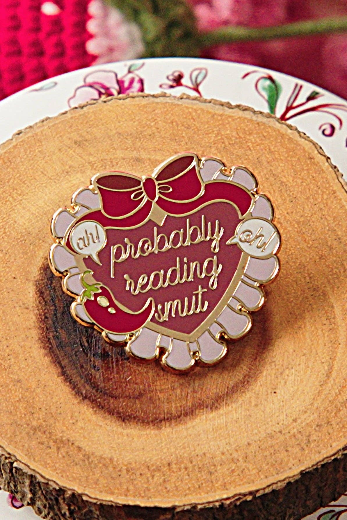 Pin Story "Probably Reading Smut" Bookish Enamel Pin