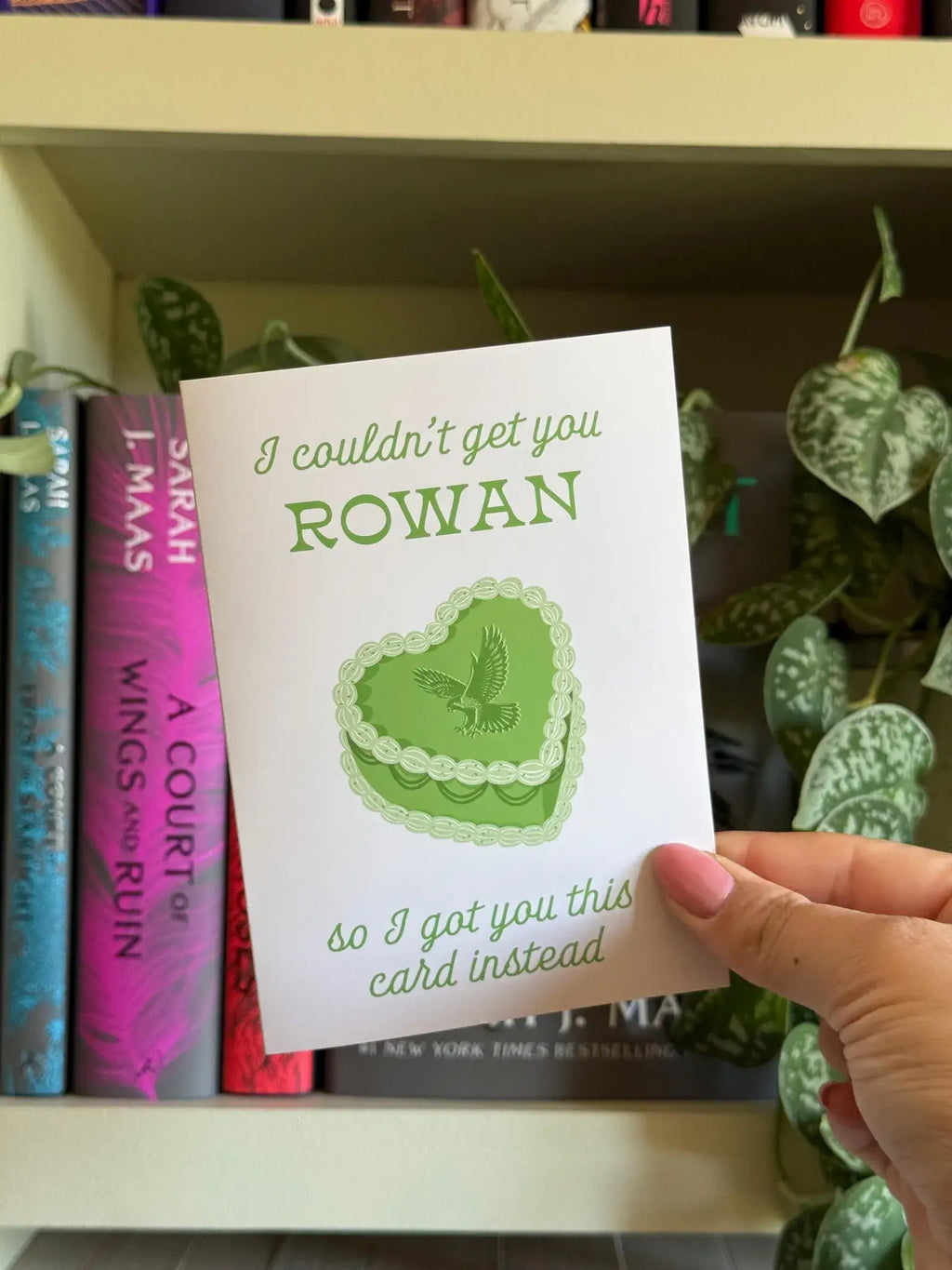 I Couldn't Get You Rowan For Your Birthday Card