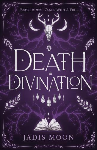Death & Divination by Jadis Moon
