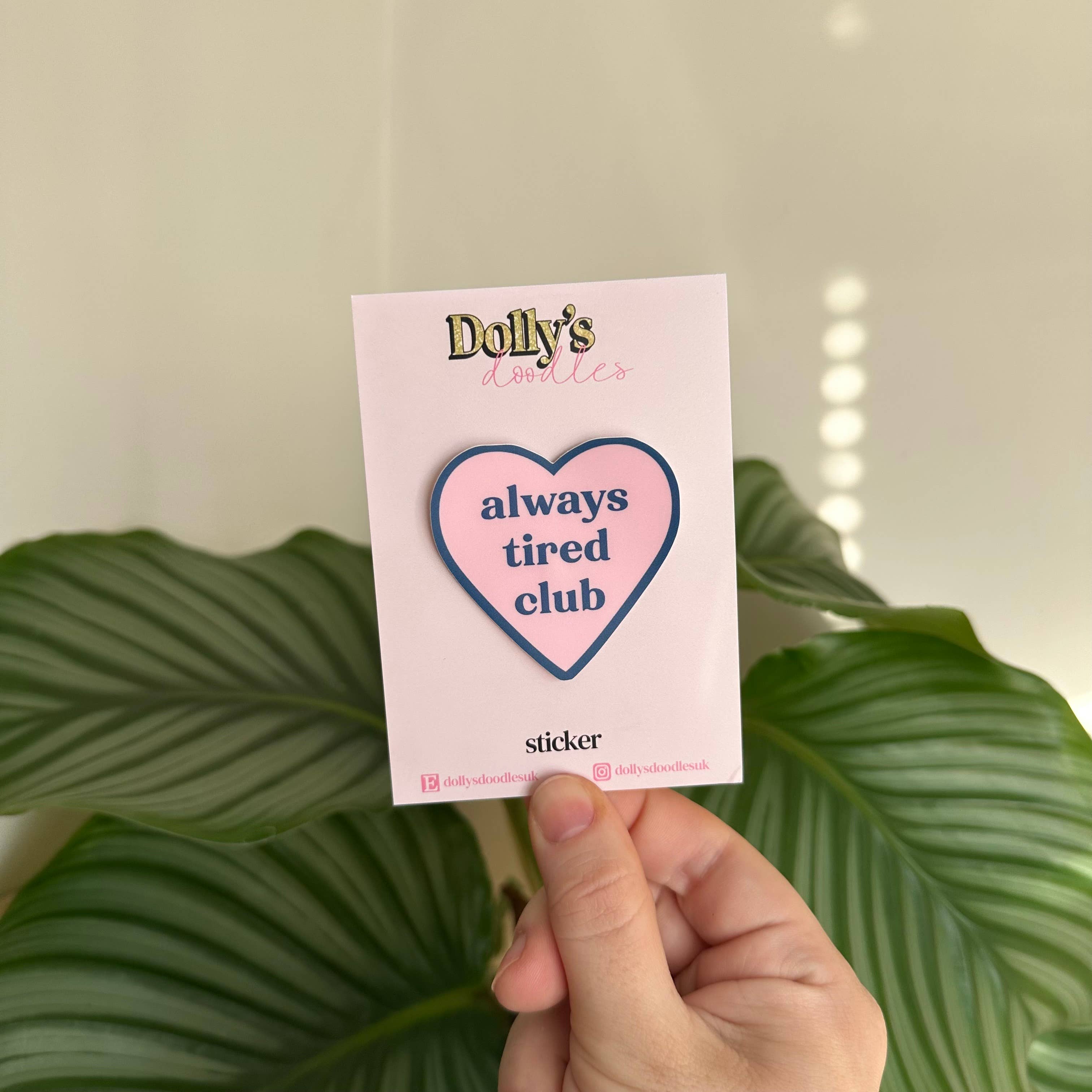 Matte Sticker | Always Tired Club Heart Pink Gift