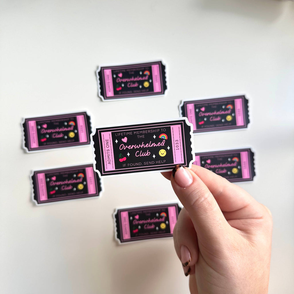 Matte Sticker | Overwhelmed Club Ticket Cute Gift