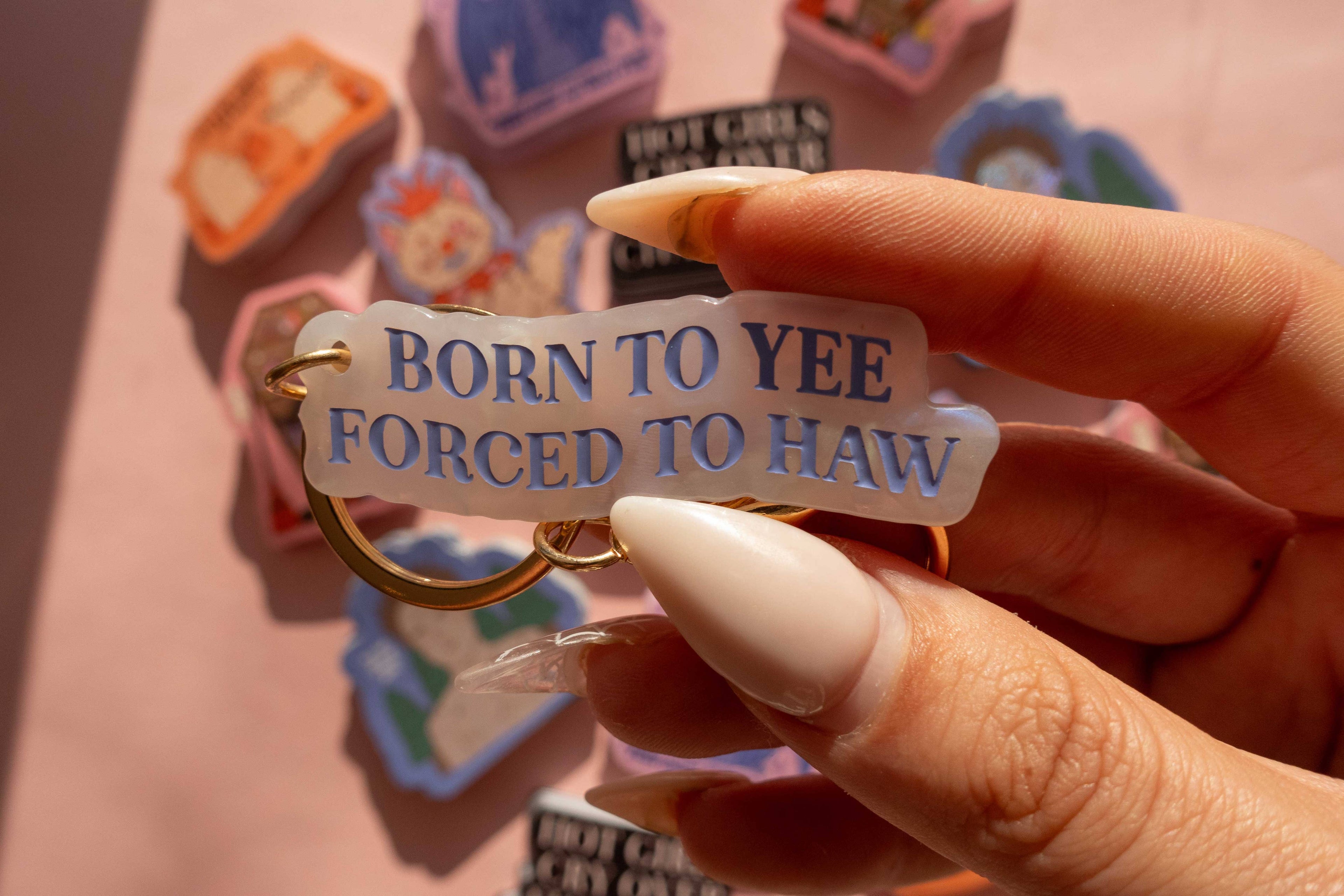 Born to Yee, Forced to Haw Acrylic Keychain