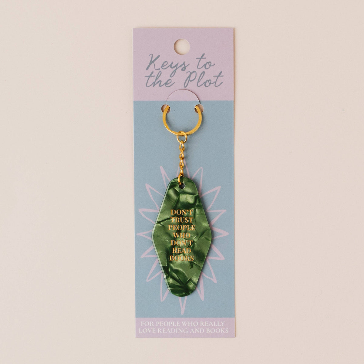 DON'T TRUST PEOPLE WHO DON'T READ BOOKS Book Lover Motel Keyring