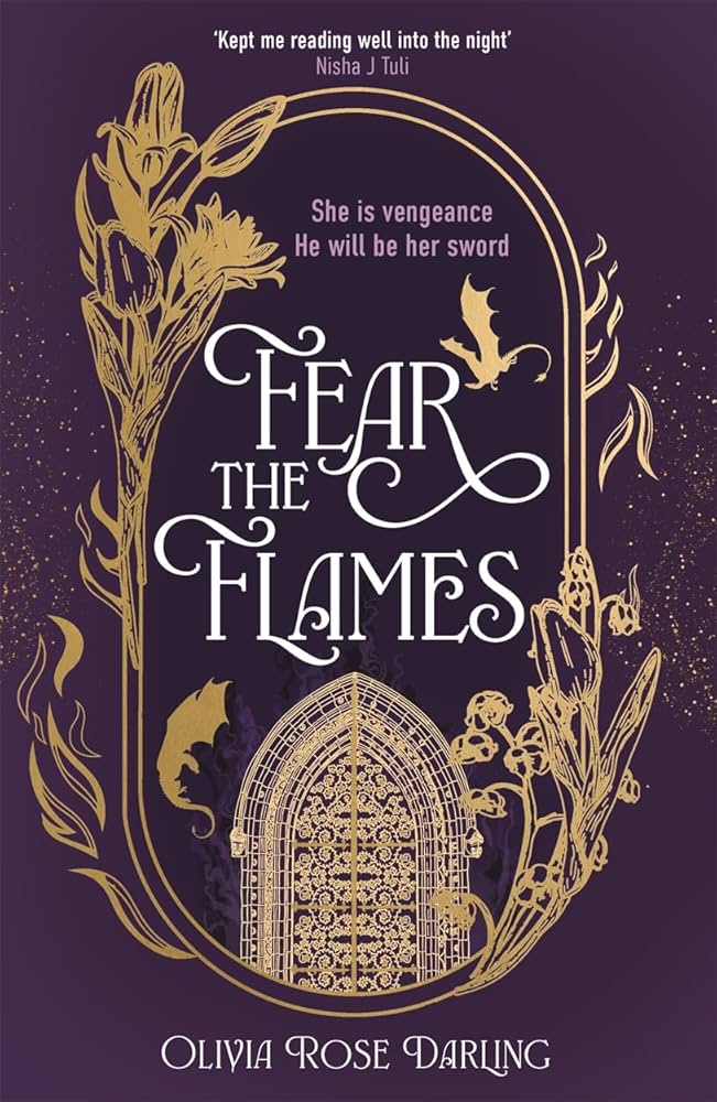 Fear The Flames by Olivia Rose Darling