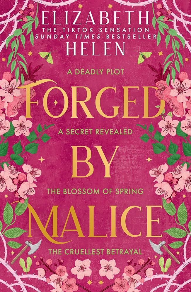 Forged by Malice by Elizabeth Helen