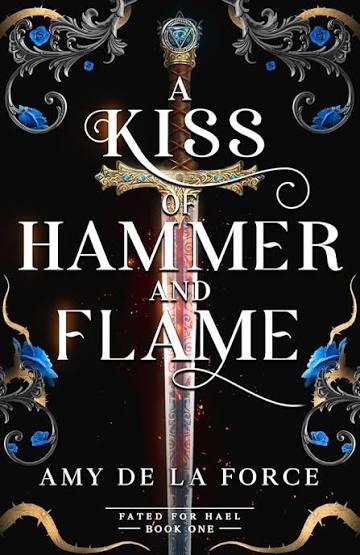 A Kiss of Hammer and Flame by Amy de la Force (Paperback)