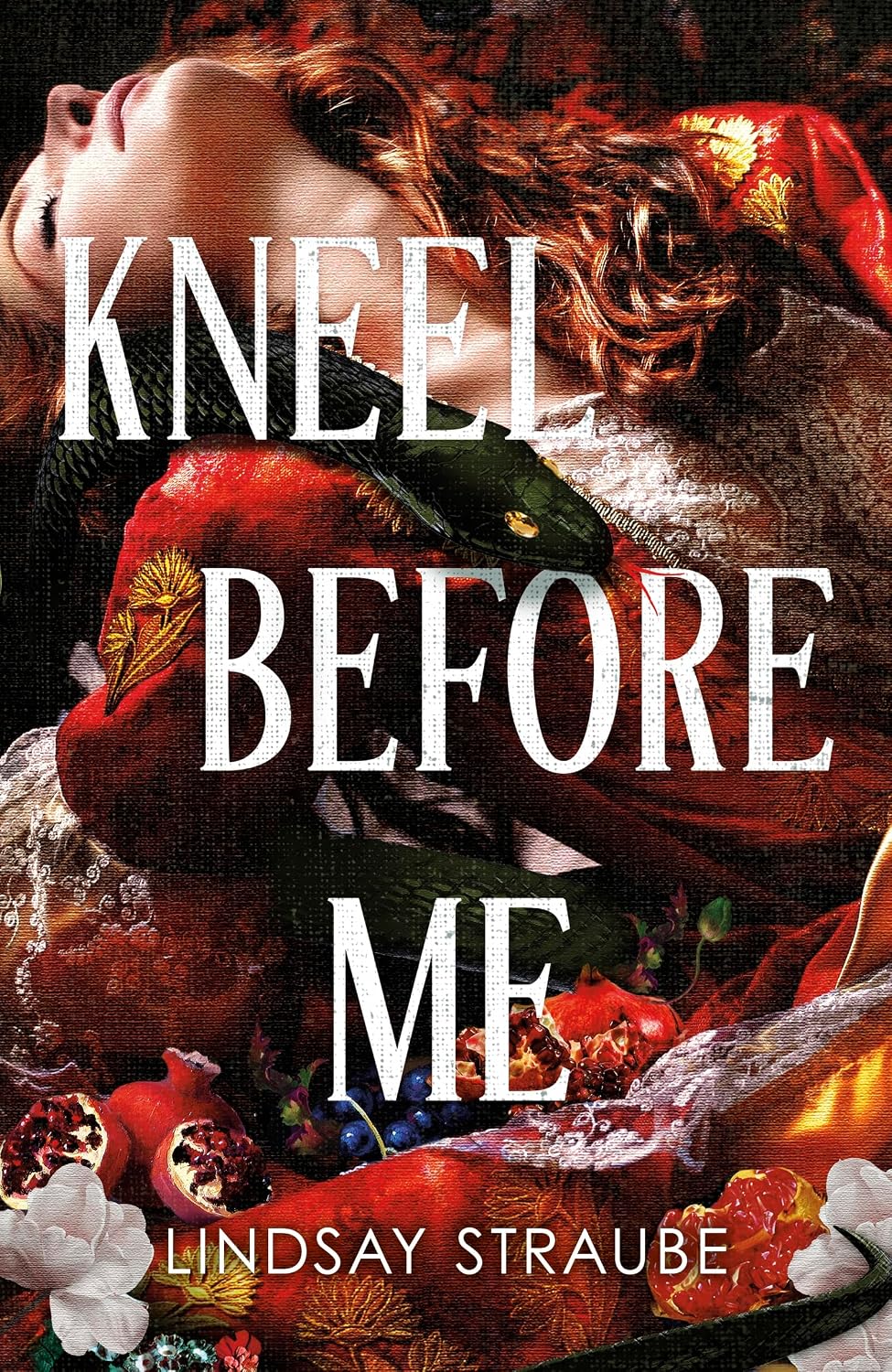 Kneel Before Me by Lindsay Straube (UK Standard Hardcover Edition)