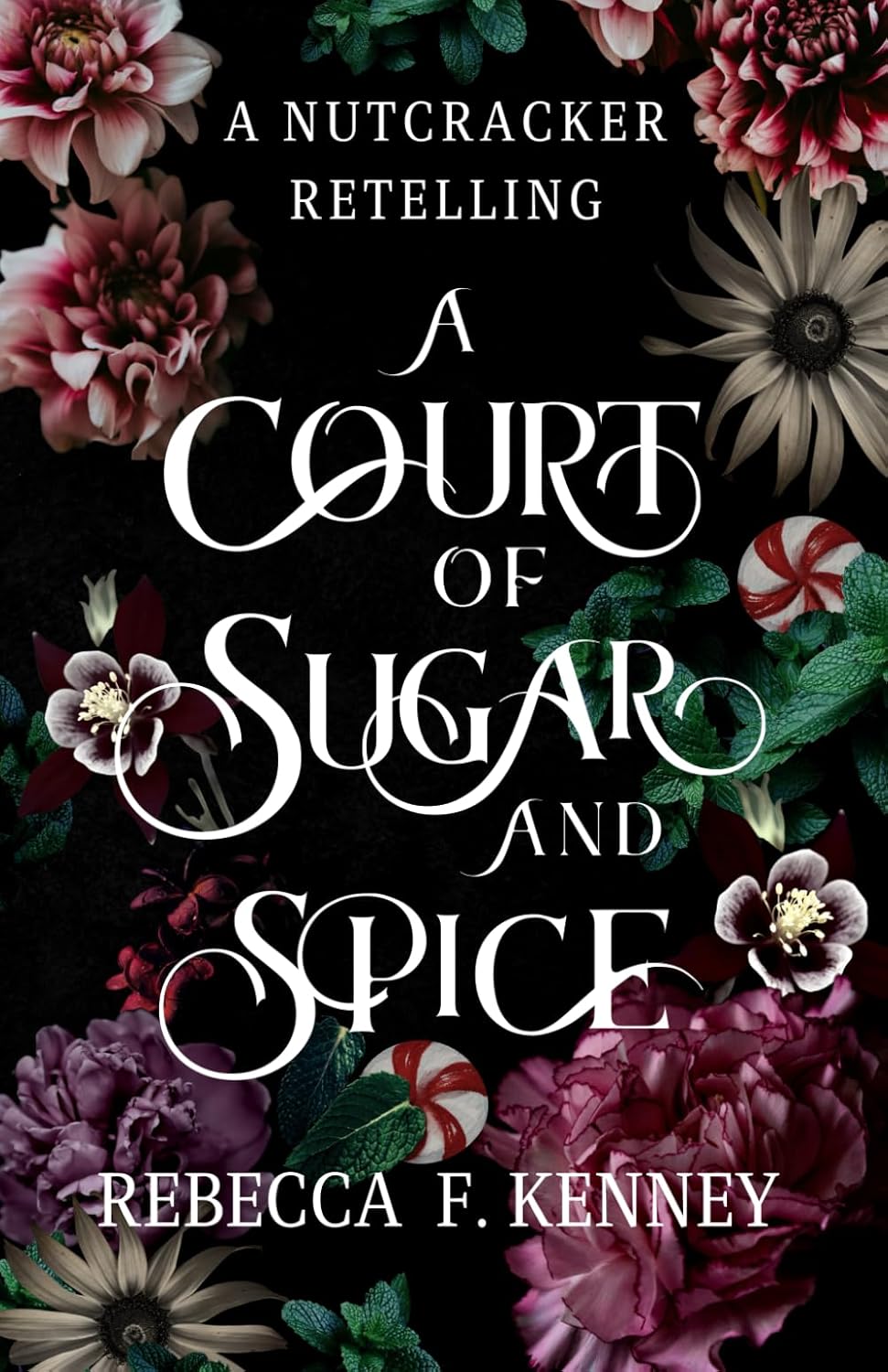 A Court of Sugar & Spice by Rebecca F. Kenney