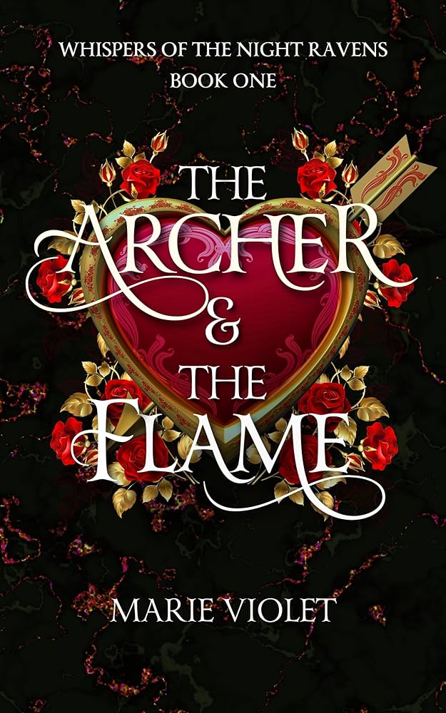 The Archer & The Flame by Marie Violet (hardcover)