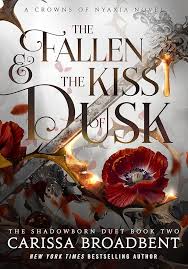 The Fallen and the Kiss of Dusk
 by Carissa Broadbent