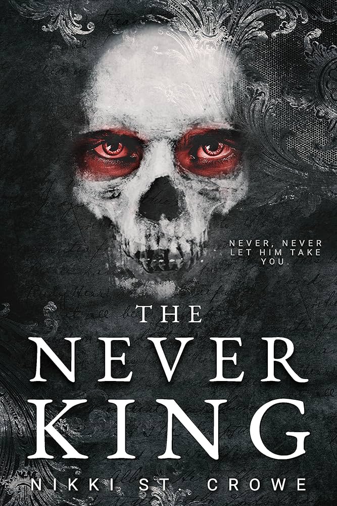 The Never King by Nikki St. Crowe