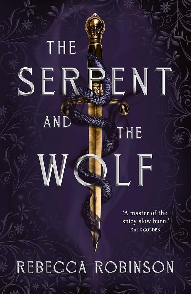 The Serpent and the Wolf by Rebecca  Robinson