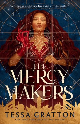 The Mercy Makers by Tessa Gratton