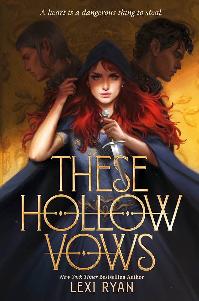 These Hollow Vows
 by Lexi Ryan