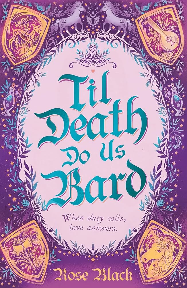 Til Death Do Us Bard
 by Rose Black