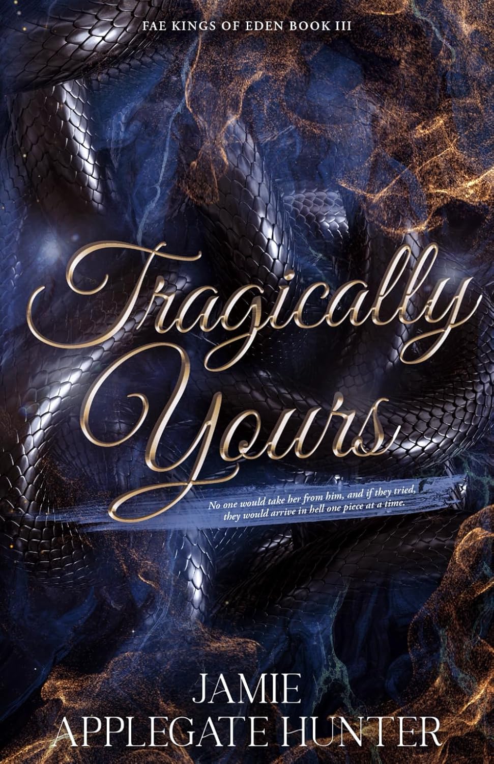 Tragically Yours by Jamie Applegate Hunter (hardcover)